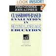 Classroom-Based Evaluation in Second Language Education (Cambridge Language Education)