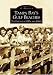 Tampa Bay's Gulf Beaches: Fabulous 1950's and 1960's (FL) (Images of America)