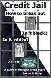 Credit Jail How to Break out