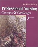Professional Nursing: Concepts & Challenges (3rd Edition)