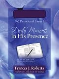 Cover of Daily Moments in His Presence: 365-Day Devotional Journal Cover of Daily Moments in His Presence: 365-Day Devotional Journal
