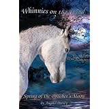 Spring of the Poacher's Moon (Whinnies on the Wind, Book 2)