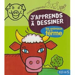J'apprends � dessiner les animaux de la ferme