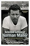 Selected Letters of Norman Mailer