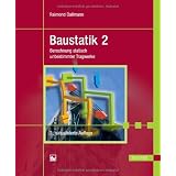 Baustatik 2: Berechnung statisch unbestimmter Tragwerkevon "Raimond Dallmann"