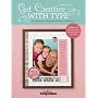 Get Creative with Type: Fun Typography Ideas and Tips for Scrapbooking [With CDROM]