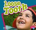 Loose Tooth (Healthy Teeth) (Pebble Plus Healthy Teeth)