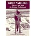 Grief and Loss: Theories and Skills for Helping Professionals
