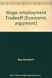 The wage-employment tradeoff