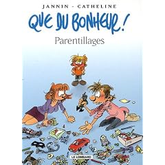 Que du bonheur !, Tome 3 : Parentillages