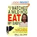I Watched a Wild Hog Eat My Baby: A Colorful History of Tabloids and Their Cultural Impact
