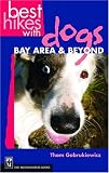 Best Hikes With Dogs: Bay Area & Beyond