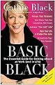 Basic Black (The Essential Guide for Getting Ahead at Work (And in Life)) (Reprint) (Paperback)