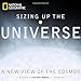 Sizing Up the Universe: The Cosmos in Perspective
