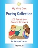 My Very Own Poetry Collection: 101 Poems for First Graders