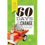 60 Days to Change: A Daily How-To Guide With Actionable Tips for Improving Your Financial Life