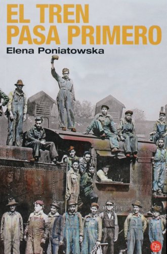 El tren pasa primero (Narrativa (Punto de Lectura)) (Spanish Edition)
