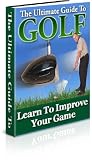 The Ultimate Guide To Golf