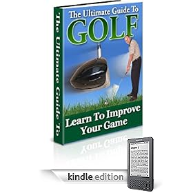 The Ultimate Guide To Golf