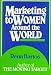 Marketing to Women Around the World