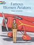 Famous Women Aviators (Dover Pictorial Archives)