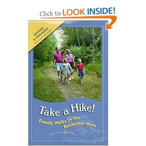 Take A Hike! Family Walks in the Rochester (NY) Area (Second Edition) (Trail Guidebooks) by Sue Freeman and Rich Freeman