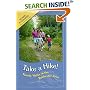 Take A Hike! Family Walks in the Rochester (NY) Area (Second Edition) (Trail Guidebooks)