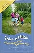 Take A Hike! Family Walks in the Rochester (NY) Area (Second Edition) (Trail Guidebooks)