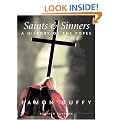 Saints and Sinners: A History of the Popes (Yale Nota Bene)