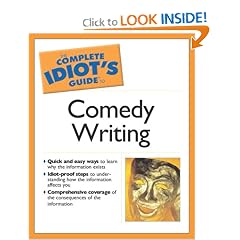 The Complete Idiot's Guide to Comedy Writing