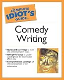 The Complete Idiot's Guide to Comedy Writing (The Complete Idiot's Guide)