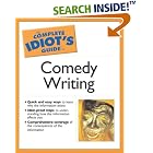 The Complete Idiot's Guide to Comedy Writing (The Complete Idiot's Guide) by  James Mendrinos