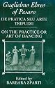 De Pratica Seu Arte Tripudii: "On the Practice or Art of Dancing" (Clarendon Paperbacks)