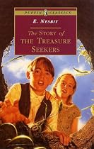 The Story of the Treasure Seekers: Being the Adventures of the Bastable Children in Search of A Fortune (Puffin Classics)