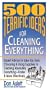 500 Terrific Ideas for Cleaning Everything