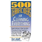 500 Terrific Ideas for Cleaning Everything by Don Aslett