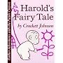 Harold's Fairy Tale: Further Adventures with the Purple Crayon