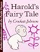 Harold's Fairy Tale: Further Adventures with the Purple Crayon
