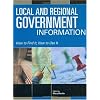 Local and Regional Government Information (How to Find It, How to Use It)