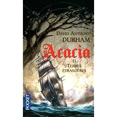 Acacia, Tome 2 : Terres �trang�res