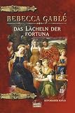 Das L&auml;cheln der Fortuna - Rebecca Gabl&eacute;