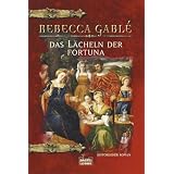 Das L�cheln der Fortunavon "Rebecca Gabl�"