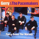 Ferry Cross The Mersey - The Best Ofby Gerry & The Pacemakers