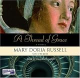 A Thread Of Grace {a Novel}