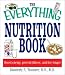 Books : The Everything Nutrition Book: Boost Energy, Prevent Illness, and Live Longer (Everything (Health))