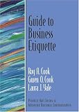 Guide to Business Etiquette (Guide to Business Communication Series) (Guide to Series in Business Communication)