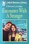 Encounter with a Stranger (Linford Romance)