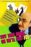 Buy This BookàOr We'll Sue You!: Outrageous Lawsuits, Outlandish Settlements