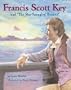 Francis Scott Key and "The Star Spangled Banner"