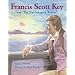 Francis Scott Key and "The Star Spangled Banner"